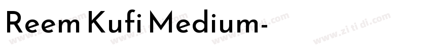 Reem Kufi Medium字体转换